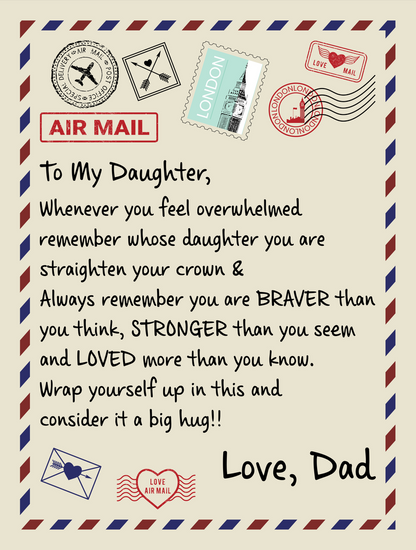 To My Daughter Braver (From Dad) – Sherpa Fleece Blanket